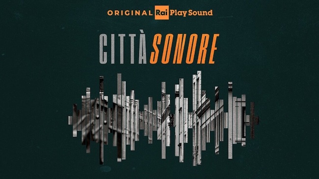 raiplay sound città sonore