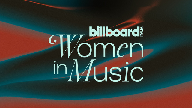 Milano si conferma capitale della musica ospitando Billboard Women In Music