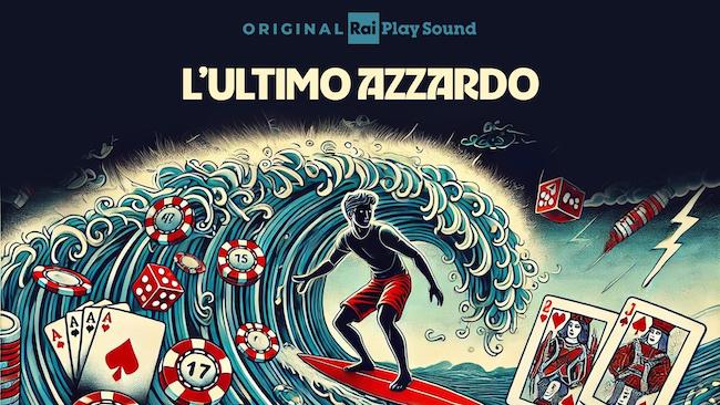 “L’Ultimo azzardo”, il nuovo podcast RaiPlay Sound sulla ludopatia