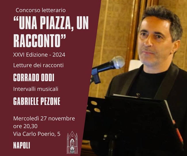 Corrado Oddi legge a Napoli i brani del concorso letterario “Una piazza, un racconto”