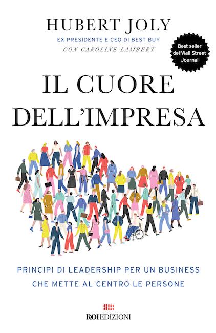 “Il cuore dell’impresa”, i segreti della leadership propositiva