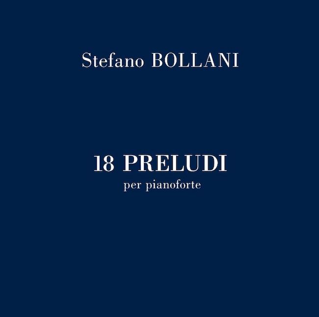 “18 preludi per pianoforte”, l’album di Stefano Bollani