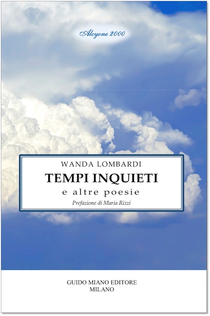 “Tempi inquieti”, il volume di Wanda Lombardi