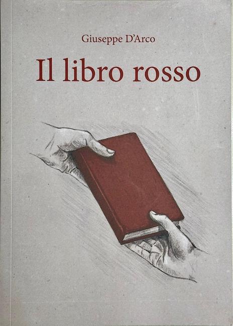 Giuseppe D’Arco presenta la sua introspettiva opera di narrativa “Il libro rosso”