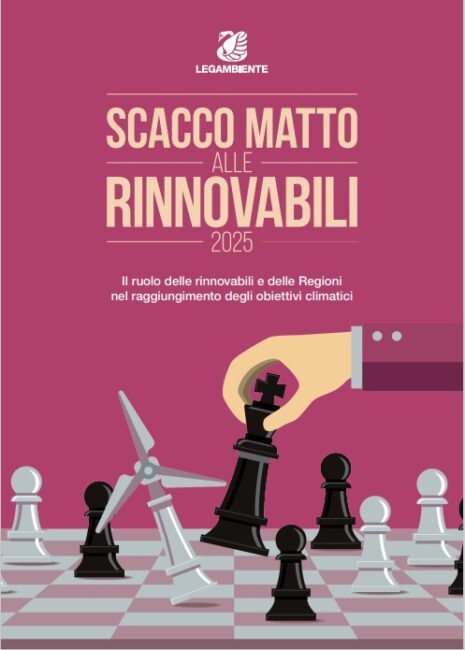 Scacco matto alle rinnovabili 2025: i dati del nuovo report di Legambiente